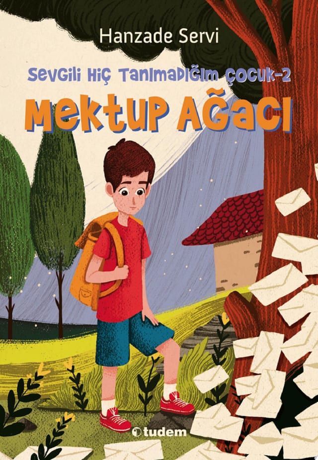 SEVGİLİ HİÇ TANIMADIĞIM ÇOCUK - 2 MEKTUP AĞACI