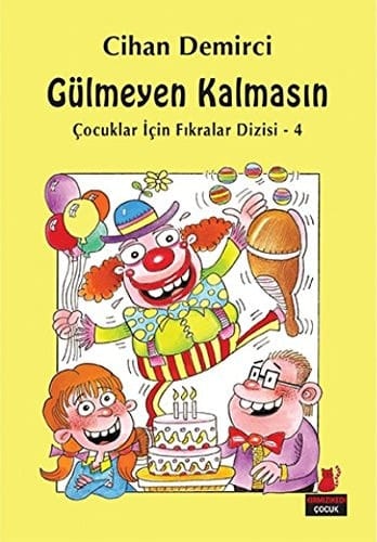 Gülmeyen Kalmasın Çocuklar İçin Fıkralar Dizisi-4