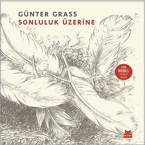 Sonluluk Üzerine 1999 Nobel Edebiyat Ödülü Ciltli