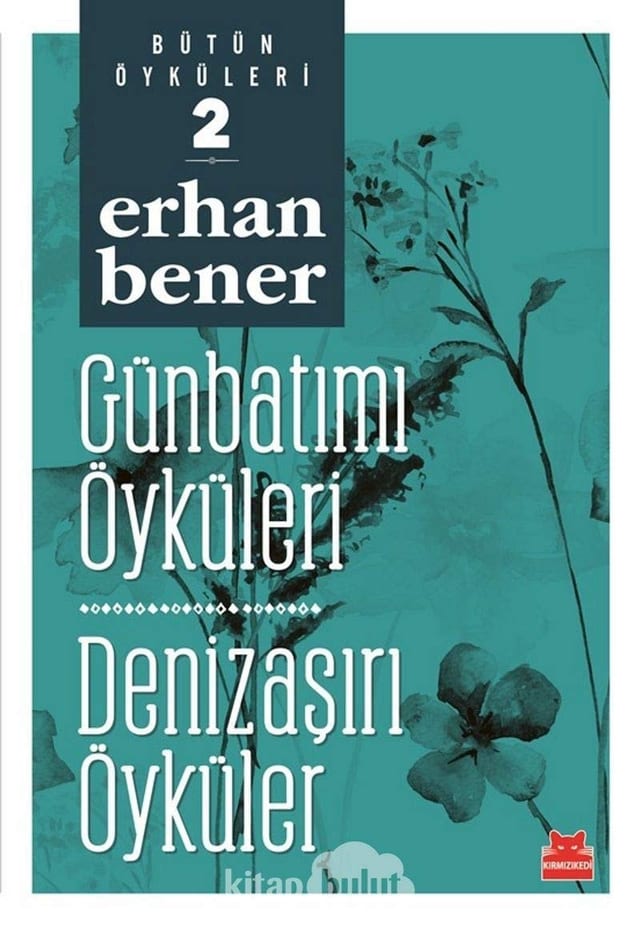 Günbatımı Öyküleri - Denizaşırı Öyküler; Bütün Öyküleri - 2