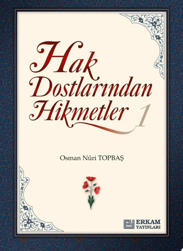 Hak Dostlarından Hikmetler-1