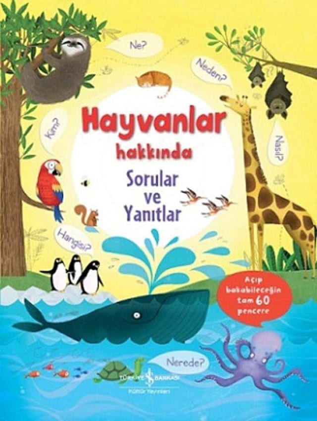 Hayvanlar Hakkında Sorular ve Yanıtlar Lift-the-Flap Questions and Answers About Animals
