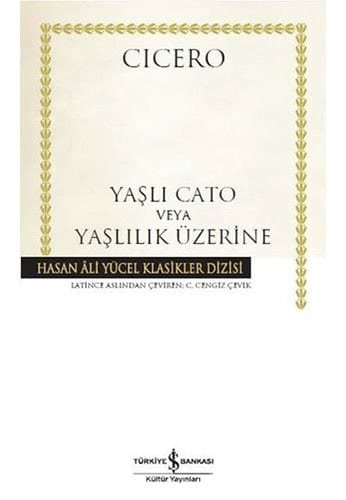 Yasli Cato veya Yaslilik Üzerine