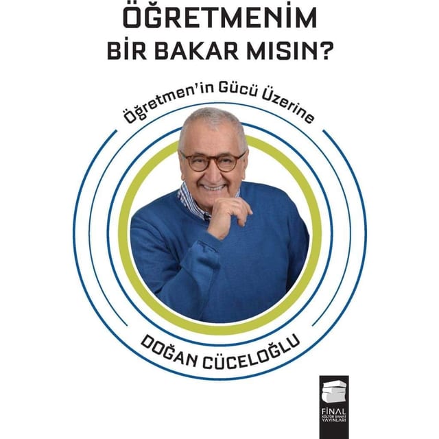 Öğretmenim Bir Bakar mısın?: Öğretmenin Gücü Üzerine