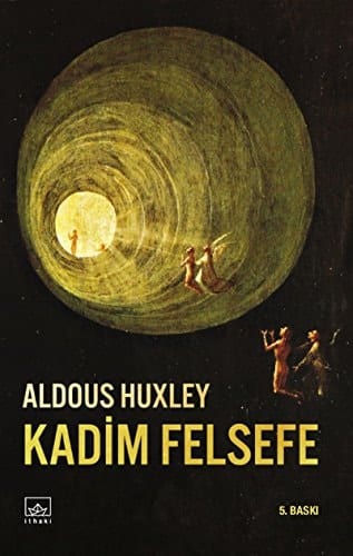 Kadim felsefe Doğu'nun ve Batı'nın büyük mistikleri üzerine bir yorum