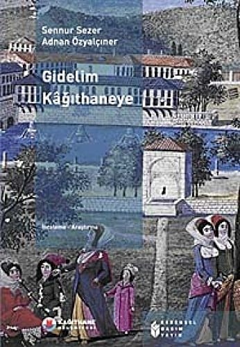 Gidelim Kâğıthane'ye: İnceleme