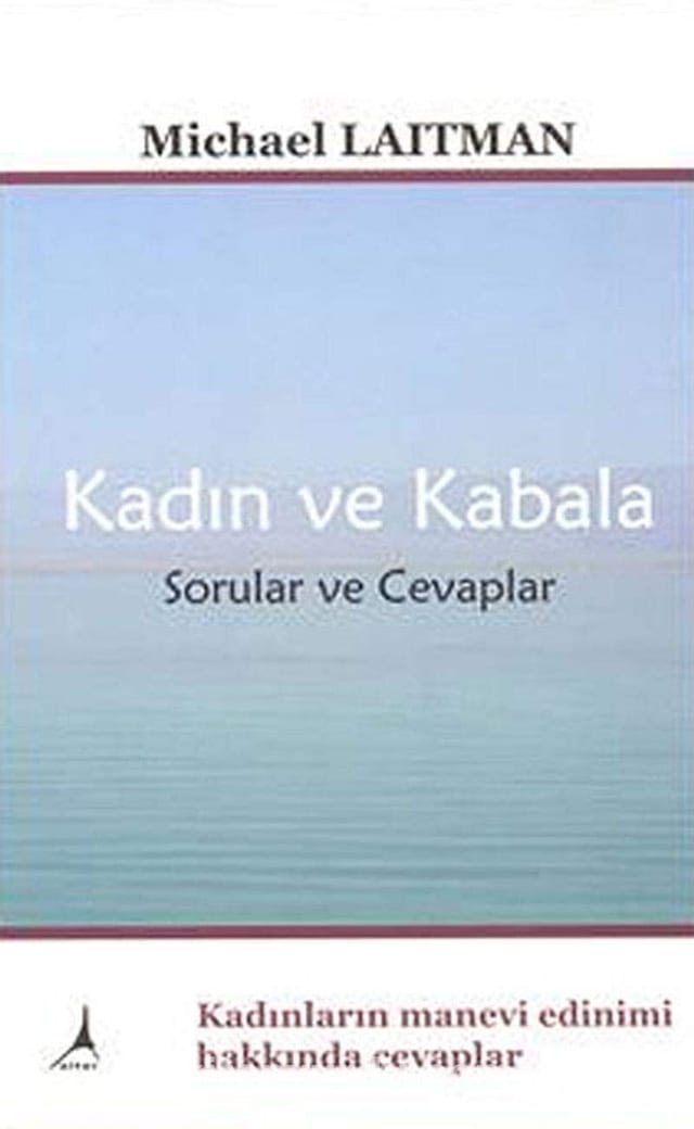 Kadın ve kabala kadınların manevi edinimi hakkında cevaplar