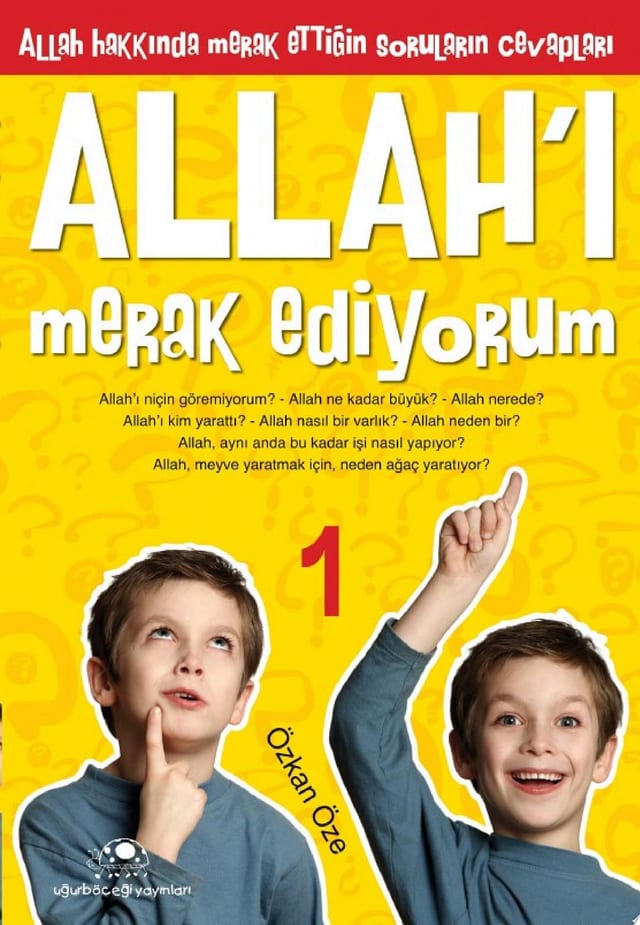 Allah'ı Merak Ediyorum - 1 Allah Hakkında Merak Ettiğin Soruların Cevapları