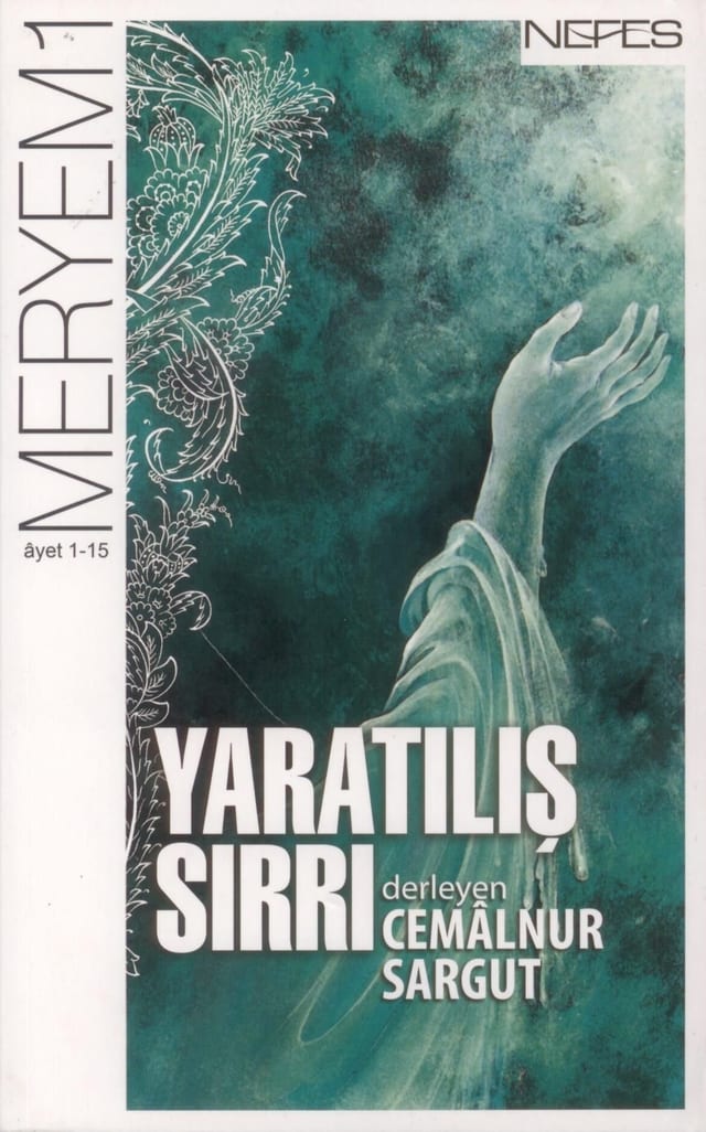 Yaratilis Sirri - Meryem Suresi 1-15. Ayet