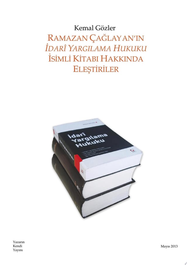 Ramazan Çağlayan'ın İdari Yargılama Hukuku İsimli Kitabı Hakkında Eleştiriler