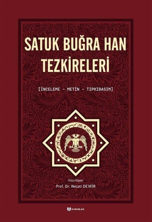 Satuk Buğra Han tezkireleri (inceleme-metin-tıpkıbasım)