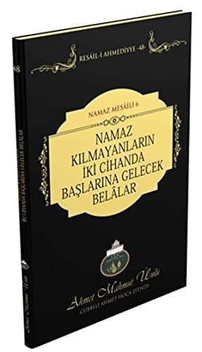 Namaz Kilmayanlarin Iki Cihanda Baslarina Gelecek Belalar Namaz Mesaili - 6