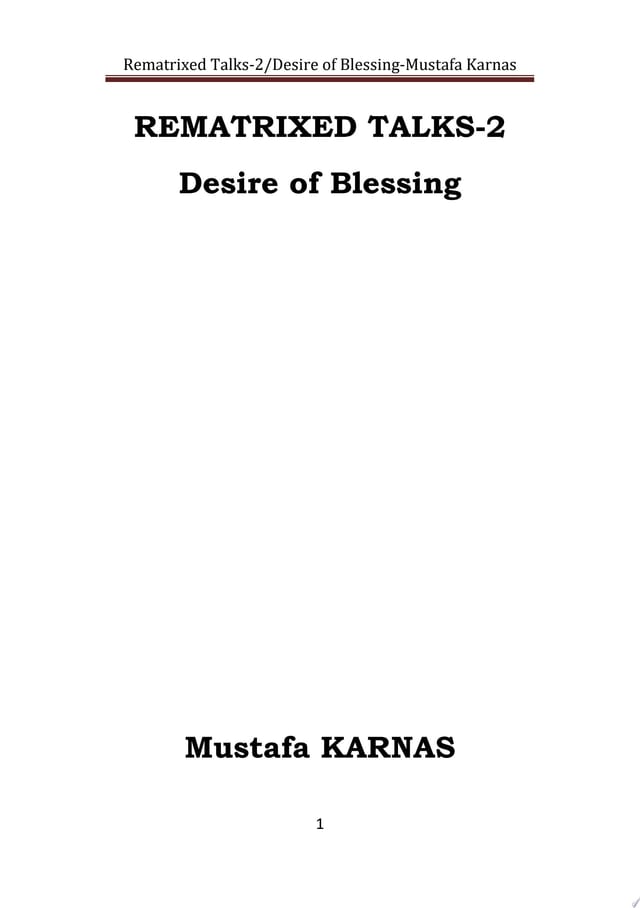 REMATRIXED TALKS BOOKS - 2 Desire Of Blessing