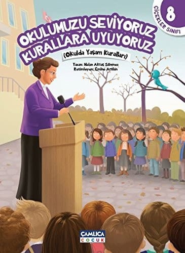 Okulumuzu Seviyoruz, Kurallara Uyuyoruz - Çiçekler Sınıfı 8