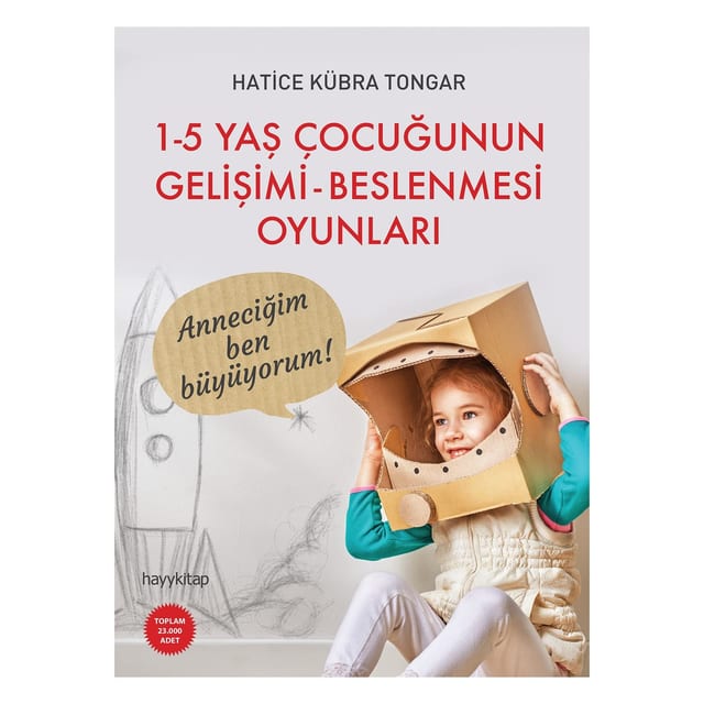 1-5 Yaş Çocuğunun Gelişimi, Beslenmesi, Oyunları