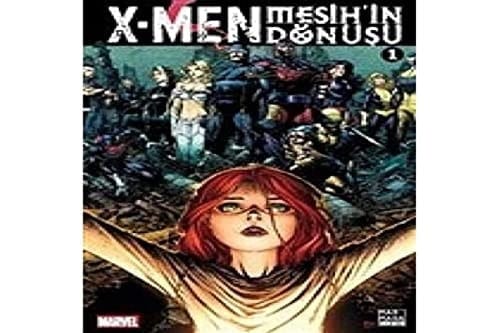 X - Men Mesih'in Dönüşü Cilt 1