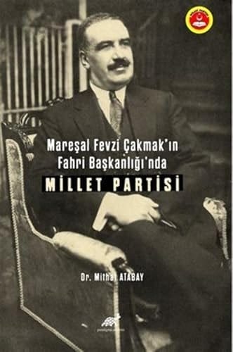 Mareşal Fevzi Çakmak'ın Fahri Başkanlığı'nda Millet Partisi (20 Temmuz 1948-27 Ocak 1954)