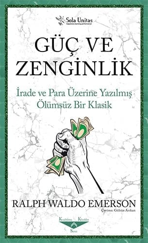 Güç ve Zenginlik: İrade ve Para Üzerine Yazılmış Ölümsüz Bir Klasik