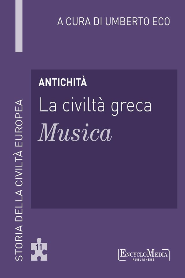 Antichità - La civiltà greca - Musica Storia della Civiltà Europea a cura di Umberto Eco - 11