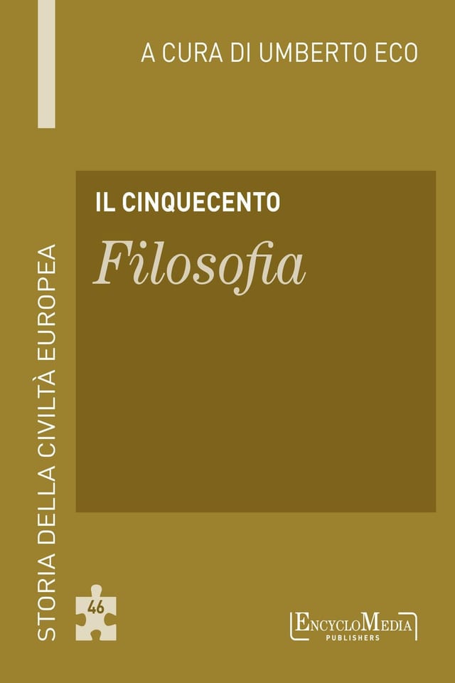 Il Cinquecento - Filosofia Storia della Civiltà Europea a cura di Umberto Eco - 47