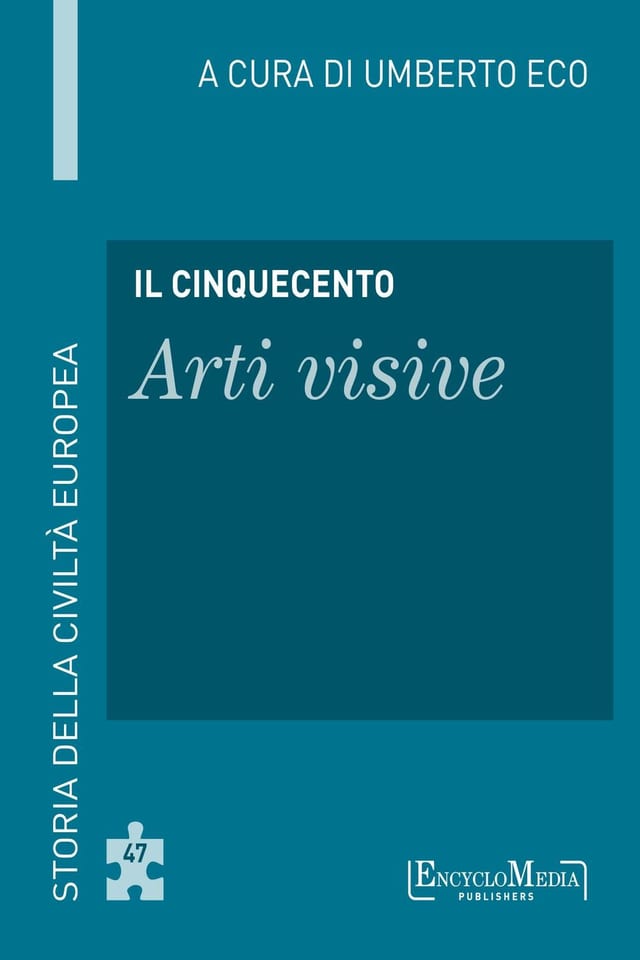 Il Cinquecento - Arti visive Storia della Civiltà Europea a cura di Umberto Eco - 48