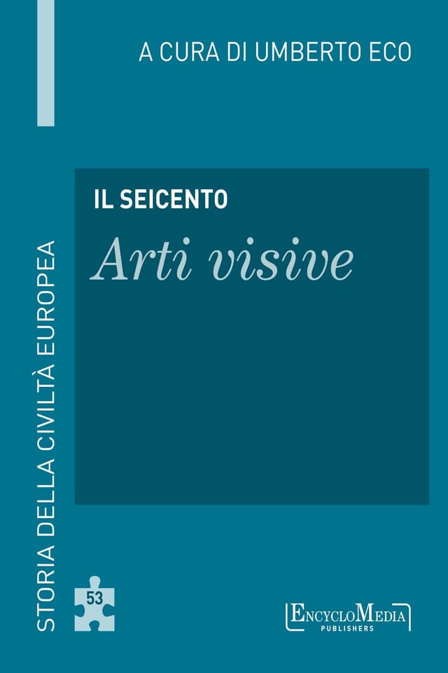 Il Seicento - Arti visive Storia della Civiltà Europea a cura di Umberto Eco - 54