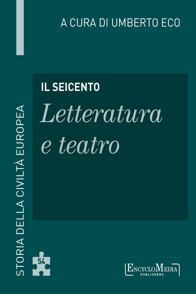 Il Seicento - Letteratura e teatro Storia della Civiltà Europea a cura di Umberto Eco - 55