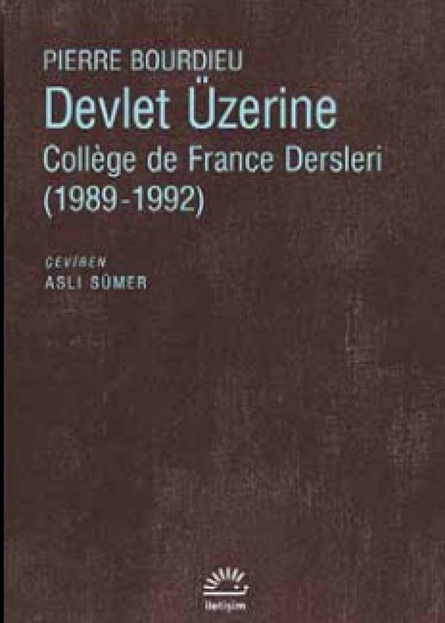 Devlet Üzerine Collège de France Dersleri 1989-1992