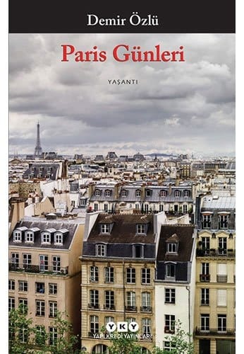 Paris günleri Paris güncesi (1961-62) ; Balkurʼda akşam yemeği : yaşanti