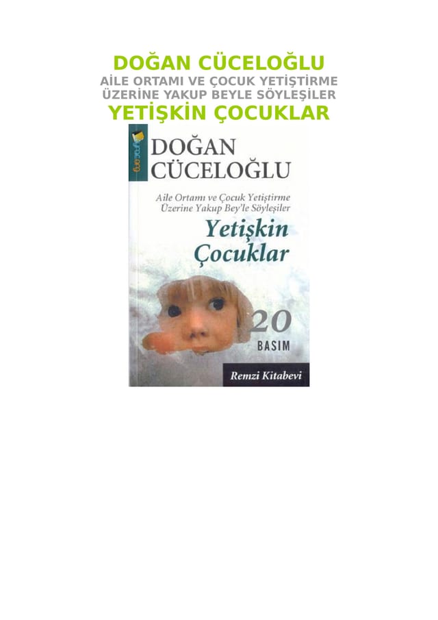 Yetişkin Çocuklar Aile Ortamı ve Çocuk Yetiştirme Üzerine Yakup Bey'le Söyleşiler