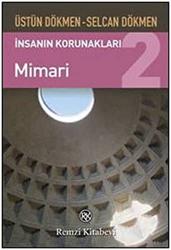 İnsanın Korunakları - 2 Mimari