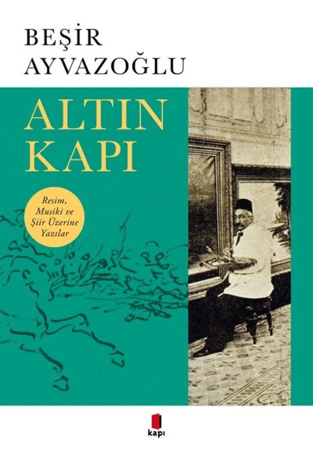 Altın Kapı Resim, Musiki ve Şiir Üzerine Yazılar