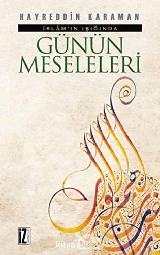 İslam'ın Işığında Günün Meseleleri