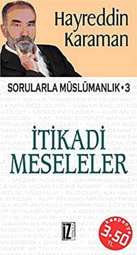 İtikadi Meseleler: Sorularla Müslümanlık 3