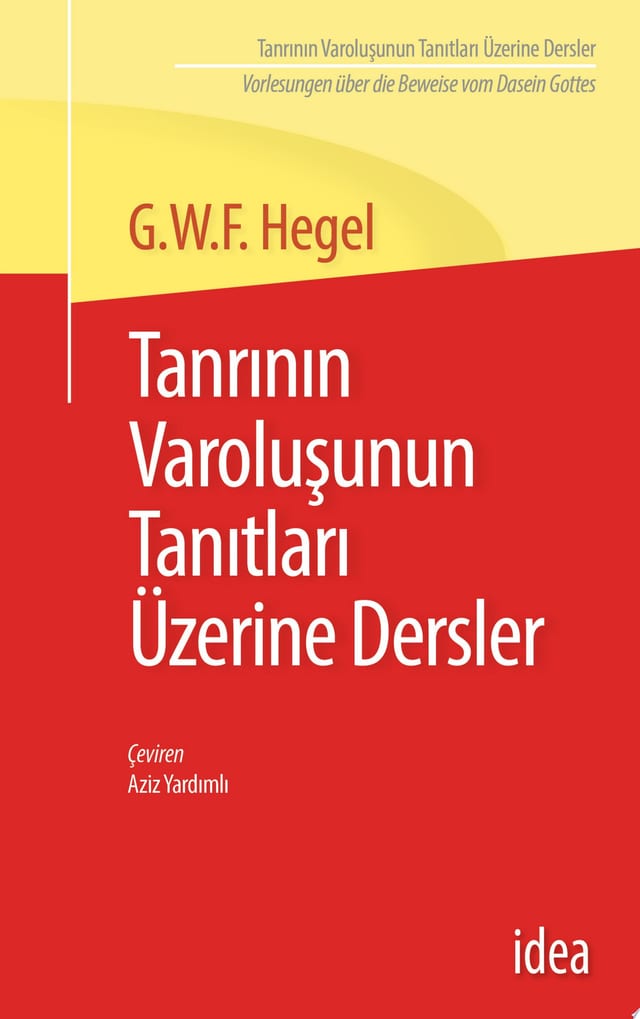 Tanrının Varoluşunun Tanıtları Üzerine Dersler / Vorlesungen über die Beweise vom Dasein Gottes (Türkçe-Almanca)