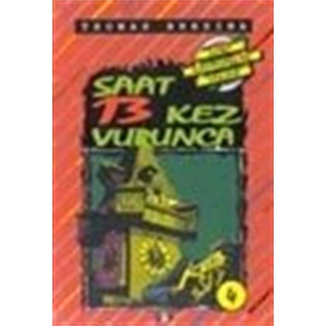 Saat 13 Kez Vurunca Büyük Dört Kafadarlar Takımı - 4