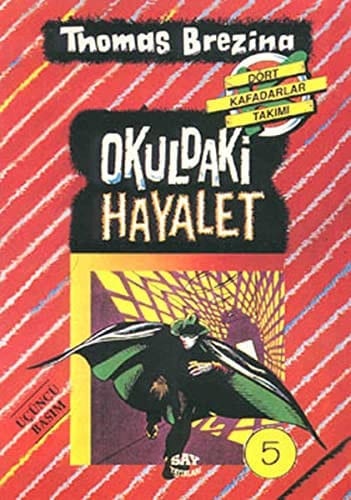 Okuldaki Hayalet - Büyük Dört Kafadarlar Takımı 5