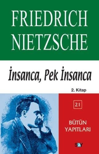 İnsanca, Pek İnsanca 2. Kitap Bütün Yapıtları - 21