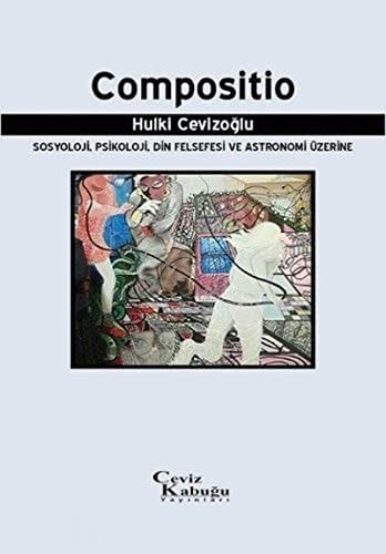 Compositio Sosyoloji, Psikoloji, Din Felsefesi ve Astronomi Üzerine