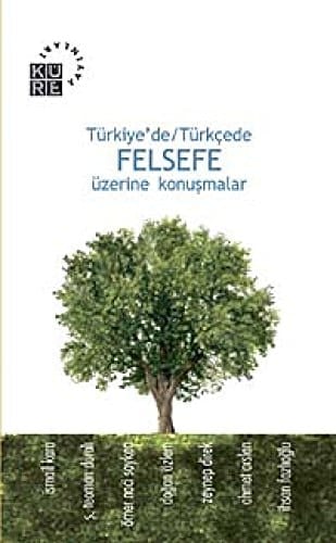 Türkiye'de, Türkçede felsefe üzerine konuşmalar