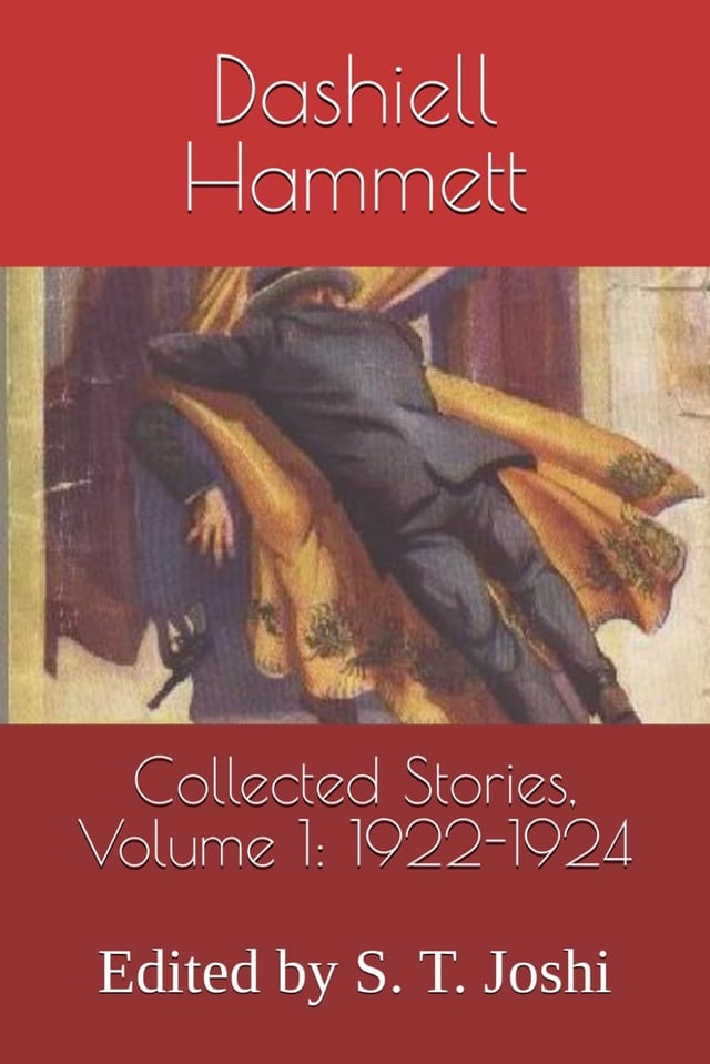 Collected Stories, Volume 1: 1922-1924: Edited by S. T. Joshi