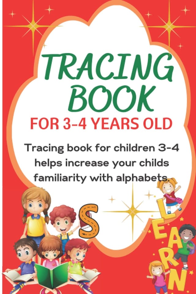 Tracing Book For 3-4 Years Old: Tracing Book For Children 3-4. Help to increase your child's familiarity with alphabets