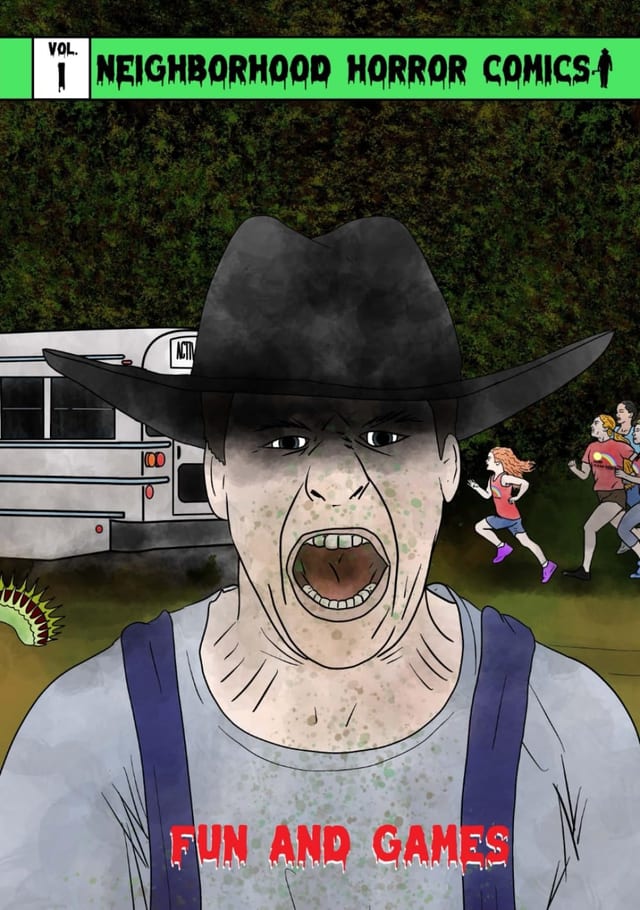 Neighborhood Horror Comics - Volume 1: Fun and Games